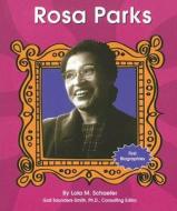 Rosa Parks di Lola M. Schaefer edito da Capstone