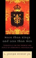 More Than Kings and Less Than Men di L. Joseph Herbert, L. Joseph Hebert Jr edito da Lexington Books