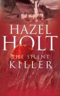 The Silent Killer di Hazel Holt edito da Allison & Busby