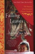 Falling Leaves: The Memoir of an Unwanted Chinese Daughter di Adeline Yen Mah edito da Perfection Learning