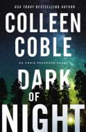 Dark of Night di Colleen Coble edito da THOMAS NELSON PUB