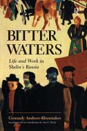 Bitter Waters di Gennady M. Andreev-Khomiakov edito da Routledge