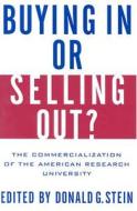 Buying in or Selling out? di Marcia Angell, Ronald A. Bohlander, et al edito da Rutgers University Press