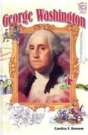 George Washington di Candice F. Ransom edito da Lerner Publications