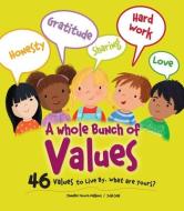 A Whole Bunch of Values di Jennifer Moore-Mallinos edito da LOYOLA PR
