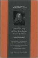 The Whole Duty of Man According to the Law of Nature di Samuel Pufendorf edito da Liberty Fund Inc