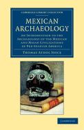 Mexican Archaeology di Thomas Athol Joyce edito da Cambridge University Press