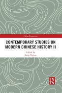 Contemporary Studies On Modern Chinese History Ii edito da Taylor & Francis Ltd