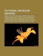 Fictional racecar drivers di Books Llc edito da Books LLC, Reference Series