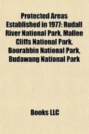 Protected Areas Established In 1977: Rud di Books Llc edito da Books LLC, Wiki Series