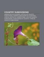 Country subdivisions di Books Llc edito da Books LLC, Reference Series