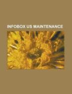Infobox Us Maintenance di Source Wikipedia edito da Booksllc.net