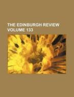 The Edinburgh Review Volume 133 di Books Group edito da Rarebooksclub.com