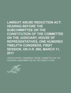 Hearing Before The Subcommittee On The Constitution Of The Committee On The Judiciary, House Of Representatives di United States Congressional House, United States Congress House, Anonymous edito da General Books Llc