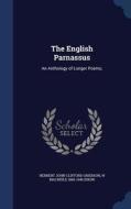 The English Parnassus di Herbert John Clifford Grierson, W Macneile 1866-1945 Dixon edito da Sagwan Press