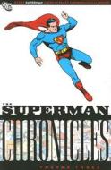 Superman Chronicles di Jerry Siegel edito da Dc Comics