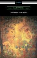 The Diaries of Adam and Eve di Mark Twain edito da DIGIREADS.COM
