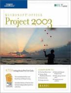 Project 2003: Basic, 2nd Edition, Student Manual di Axzo Press edito da Axzo Press