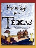 Ernie the Eagle Goes to Texas di Cb Tata edito da America Star Books