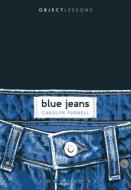 Blue Jeans di Carolyn Purnell edito da BLOOMSBURY ACADEMIC