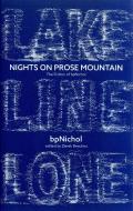 Nights on Prose Mountain: The Fiction of Bpnichol di Bp Nichol edito da COACH HOUSE BOOKS