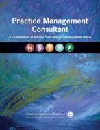 Practice Management Consultant di American Academy of Pediatrics edito da American Academy of Pediatrics