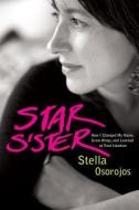 Star Sister di Stella Osorojos edito da North Atlantic Books,U.S.
