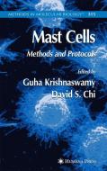 Mast Cells di Guha Krishnaswamy, David S. Chi edito da Humana Press