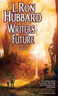 L. Ron Hubbard Presents Writers of the Future, Volume XXIV di L. Ron Hubbard edito da Galaxy Press (CA)