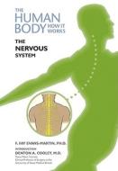 The Nervous System di F. Fay Evans-Martin edito da Chelsea House Publishers