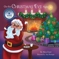 On This Christmas Eve Night di Alicia Lloyd edito da HALO PUB INTL