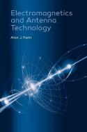 Electromagnetics and Antenna Technology di Alan J. Fenn edito da Artech House Publishers