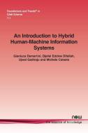 An Introduction to Hybrid Human-Machine Information Systems di Gianluca Demartini edito da Now Publishers