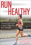 The Runner's Guide to Common Injuries di Emmi Aguillard, Jonathan Cane, Allison L. Goldstein edito da HUMAN KINETICS PUB INC