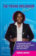 The Young Influencer Blueprint The Young Influencer Blueprint