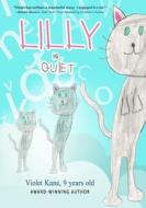 Lilly is Quiet di Violet Kane edito da 10 10 10 PUB