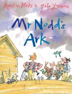 Mr. Nodd's Ark di John Yeoman edito da Andersen Press Ltd