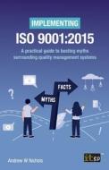 Implementing ISO 9001 di Andrew W Nichols edito da ITGP