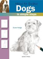 How to Draw: Dogs di Susie Hodge edito da Search Press Ltd