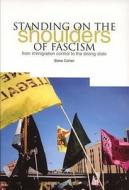 Standing On The Shoulders Of Fascism di Steve Cohen edito da Institute Of Education Press