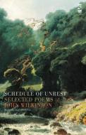 Schedule of Unrest di John Wilkinson edito da Salt Publishing