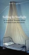 Sailing by Starlight di Alex Capus edito da The Armchair Traveller at the Bookhaus
