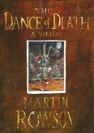 The Dance Of Death di Martin Rowson edito da Selfmadehero