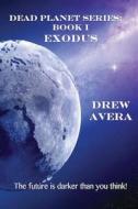 Exodus di Drew Avera edito da Itoh Press