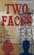 Two Faces di Nina Wolpe, Gordon Hideaki Nagai edito da NATUREWRITE LLC