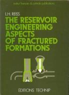 Reservoir Engineering Aspects of Fractured Formations di Louis Reiss edito da ED TECHNIP