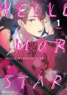 Hello Morning Star - Band 1 di Tomo Kurahashi edito da Kazé Manga