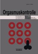 Orgasmuskontrolle di Antoin H. Pullien edito da lielephant