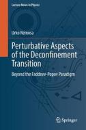 Perturbative Aspects of the Deconfinement Transition di Urko Reinosa edito da Springer International Publishing