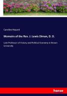 Memoirs of the Rev. J. Lewis Diman, D. D. di Caroline Hazard edito da hansebooks